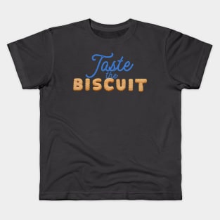 Taste the Biscuit Kids T-Shirt